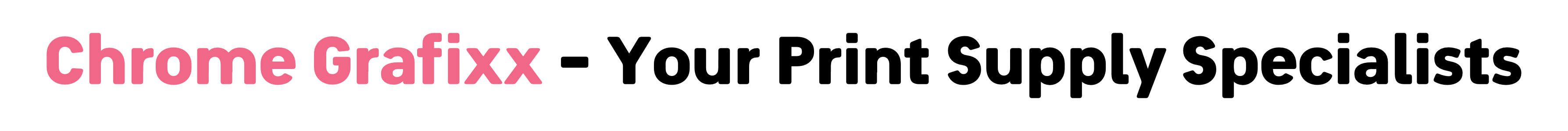 Chrome Grafixx - Your Print Supply Specialists